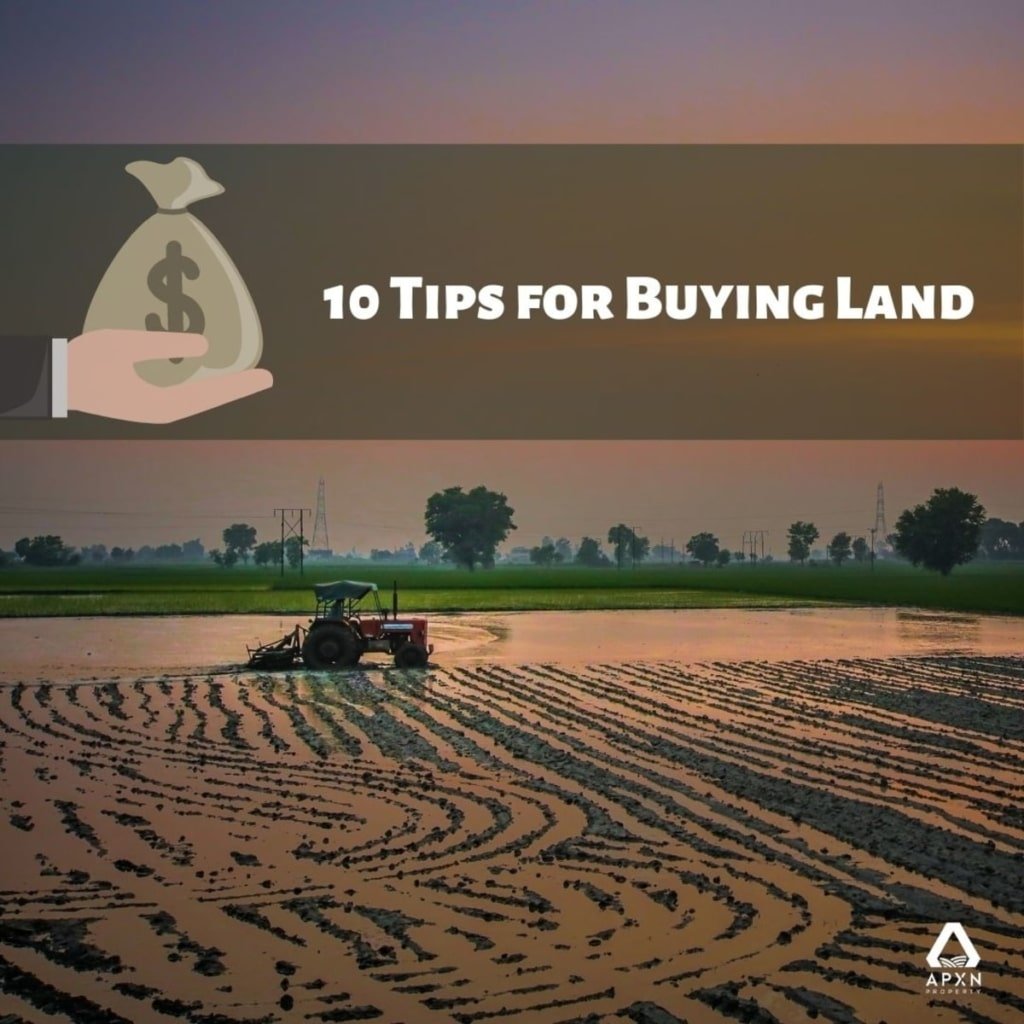 10 Tips for Buying Land at Best Price APXN Property