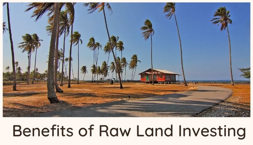 Benefits of raw land investing