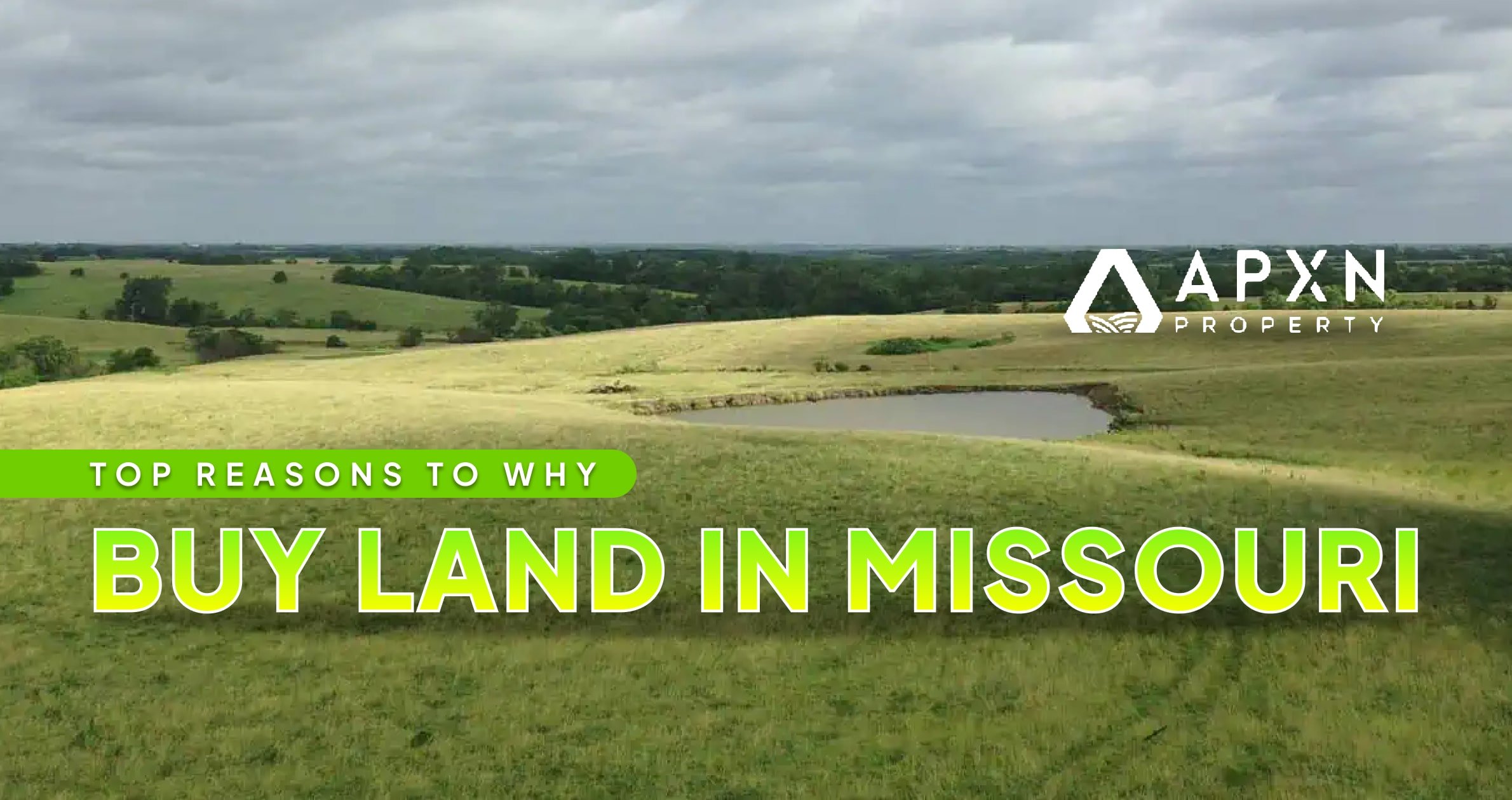 TOP REASONS TO WHY BUY LAND IN MISSOURI