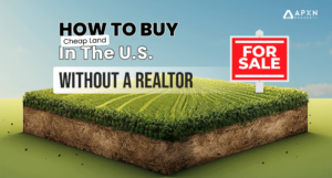 How to Buy Cheap Land in the U.S. Without a Realtor